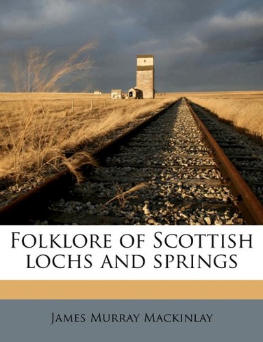 folklore of scottish lochs and springs