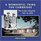 A wonderful thing for Cambridge : the Evelyn Hospital, 1921 to 2003