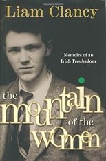 The Mountain of the Women: Memoirs of an Irish Troubadour