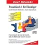 Franz�sisch f�r Einsteiger Teil 1. Audio-CD plus pdf-Handbuch auf CD-ROM