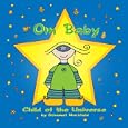 Om Baby, Child of the Universe (Om Baby) by Schamet Horsfield