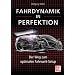 Fahrdynamik in Perfektion: Der Weg zum optimalen Fahrwerk-Setup