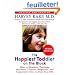 The Happiest Toddler on the Block: How to Eliminate Tantrums and Raise a Patient, Respectful and Cooperative One- to Four-year-old