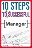10 Steps to Be A Successful Manager (10 Steps)