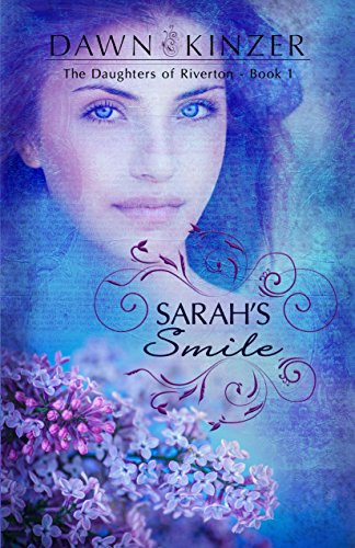Sarah’s Smile (The Daughters of Riverton Book 1)