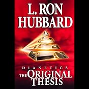 Dianetics: The Original Thesis | [L. Ron Hubbard]