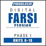 Farsi Persian Phase 1, Unit 06-10: Learn to Speak and Understand Farsi Persian with Pimsleur Language Programs | Pimsleur