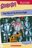  : No-Good Knight (Scooby-Doo Case Files)