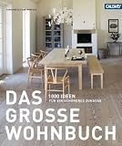 Das gro�e Wohnbuch: 1000 Ideen f�r ein sch�neres Zuhause