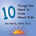10 Things You Need To Know About Kids
