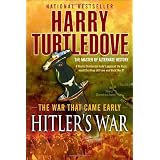 Hitler's War (The War That Came Early, Book One)by Harry Turtledove