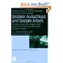 Sozialer Ausschluss und Soziale Arbeit: Positionsbestimmungen einer kritischen Theorie und Praxis Sozialer Arbeit