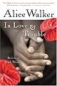 In Love & Trouble: Stories of Black Women