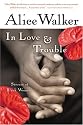 In Love & Trouble: Stories of Black Women
