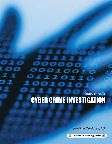 Cyber Crime Investigation: Introduction To (Criminal Investigations Text)