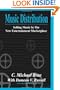 Music Distribution: Selling Music in the New Entertainment Marketplace