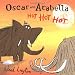Oscar and Arabella Hot Hot Hot