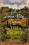 Dolce Vita Diaries: The Recipes