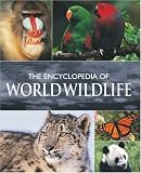 Encyclopedia of World Wildlife