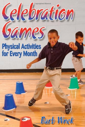 Textbook - Celebration Games: Physical Activities for Every Month