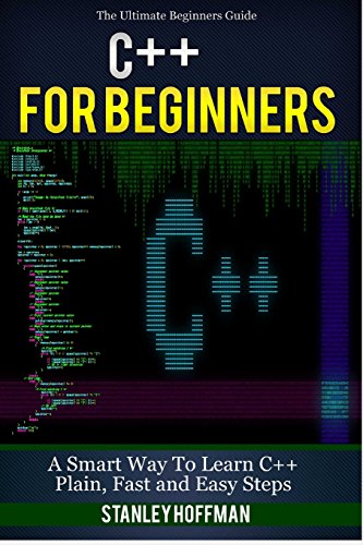 c  c for beginners c in 24 hours learn c fast a smart way to learn c plus plus plain  simple c 
