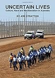 Uncertain lives : culture, race and neoliberalism in Australia