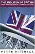 The Abolition of Britain: From Winston Churchill to Princess Diana