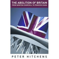 The Abolition of Britain: From Winston Churchill to Princess Diana