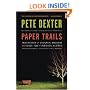 Paper Trails: True Stories of Confusion, Mindless Violence, and Forbidden Desires, a Surprising Number of Which Are Not About Marriage