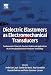Search : Dielectric Elastomers as Electromechanical Transducers: Fundamentals, Materials, Devices, Models and Applications of an Emerging Electroactive Polymer Technology