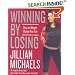 Winning by Losing: Drop the Weight, Change Your Life