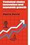 Technical Choice Innovation and Economic Growth: Essays on American and British Experience in the Nineteenth Century