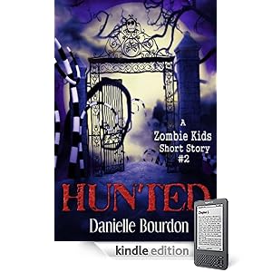 Hunted (Zombie Kids Series Short Story #2)