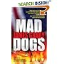Mad Dogs