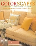 Colorscapes: Inspiring Palettes for the Home