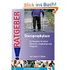 Sturzprophylaxe: Ein Ratgeber f�r �ltere Menschen, Angeh�rige und Pflegende
