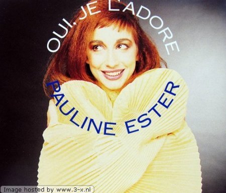 Pauline Ester - Oui, Je L