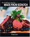 Book Everything's Better... Made From Scratch: Sauces