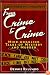 From Crime to Crime: Mind-Boggling Tales of Mystery and Murder