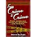 From Crime to Crime: Mind-Boggling Tales of Mystery and Murder