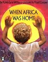 When Africa Was Home (Orchard Paperbacks)
