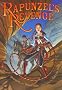 Rapunzel's Revenge: Graphic Novel