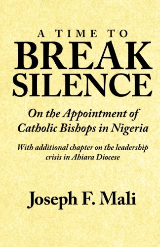 A Time to Break Silence: On the Appointment of Catholic Bishops in Nigeria