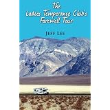 The Ladies Temperance Club's Farewell Tour