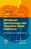 Mössbauer spectroscopy and transition metal chemistry : fundamentals and application