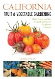 California Fruit & Vegetable Gardening: Plant, Grow, and Eat the Best Edibles for California Gardens (Fruit & Vegetable Gardening Guides)