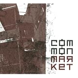 Common Market ~ Common Market