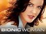 Bionic Woman