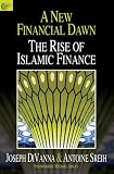 A new financial dawn : the rise of Islamic finance