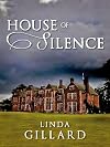 HOUSE OF SILENCE